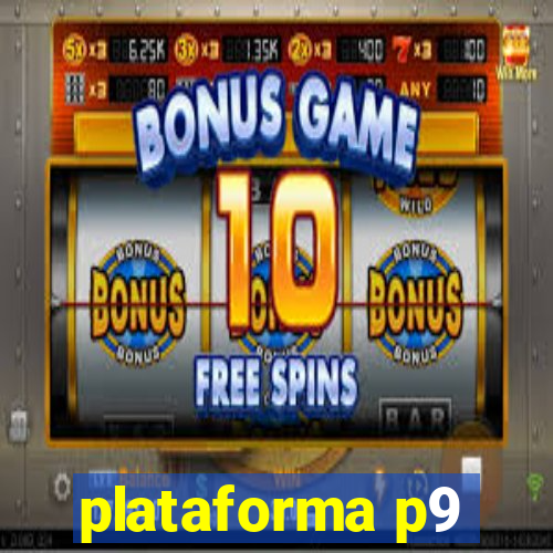 plataforma p9